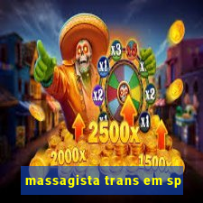 massagista trans em sp